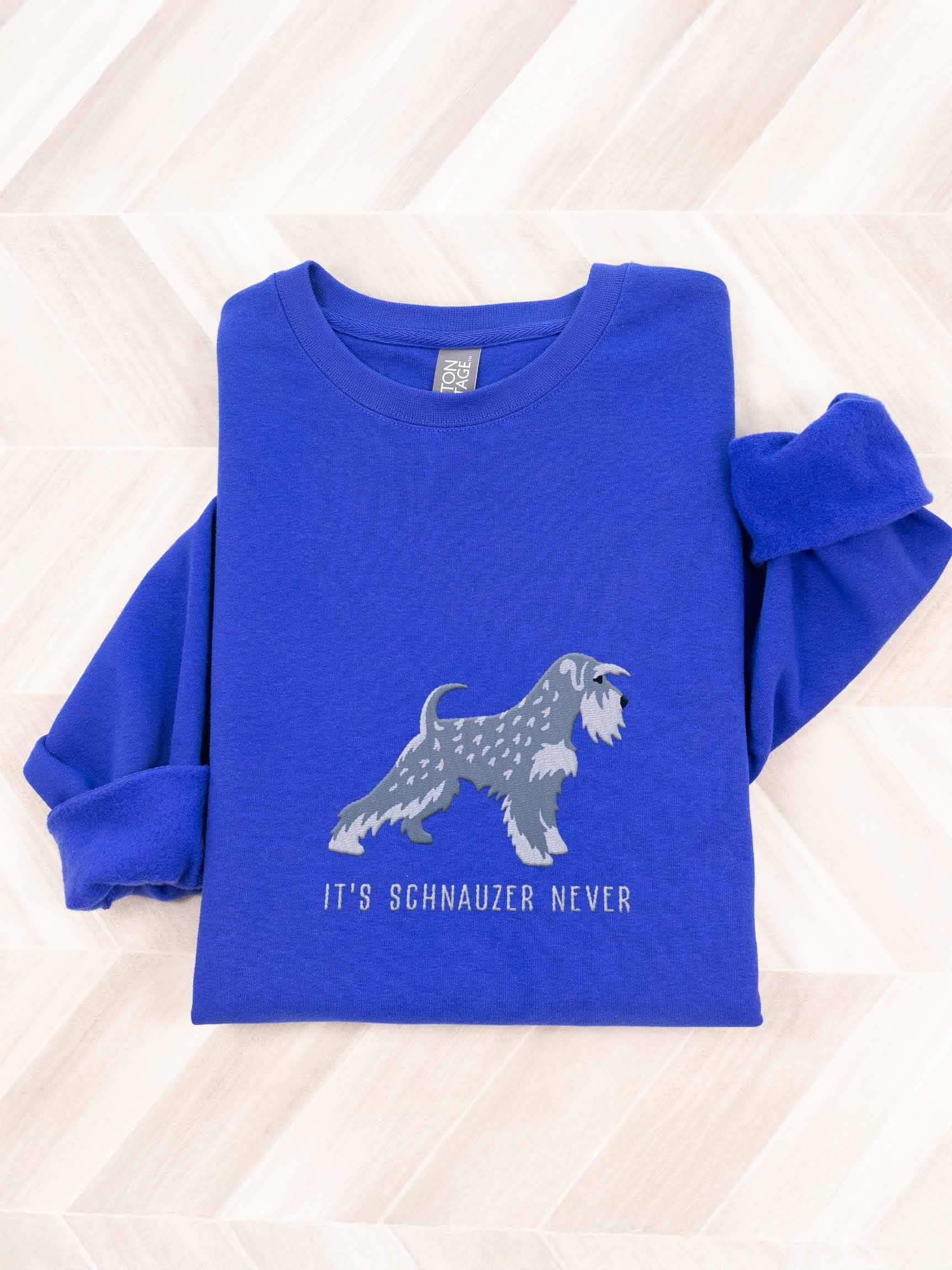 It's Schnauzer Never Sweatshirt (Embroidered) of a Miniature Schnauzer(Salt & Pepper) product image (1)