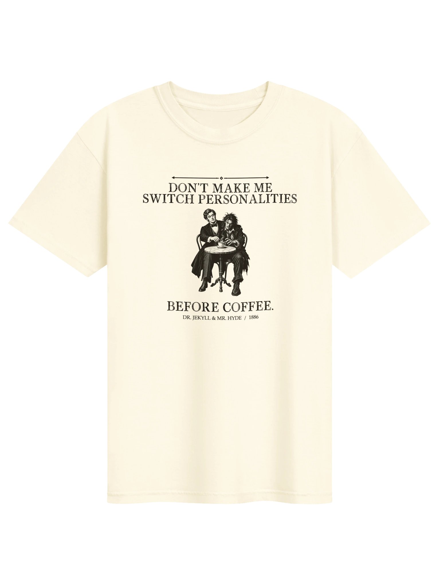 Personalities Before Coffee -- The Strange Case of Dr Jekyll and Mr Hyde Tee (Light) product image (1)