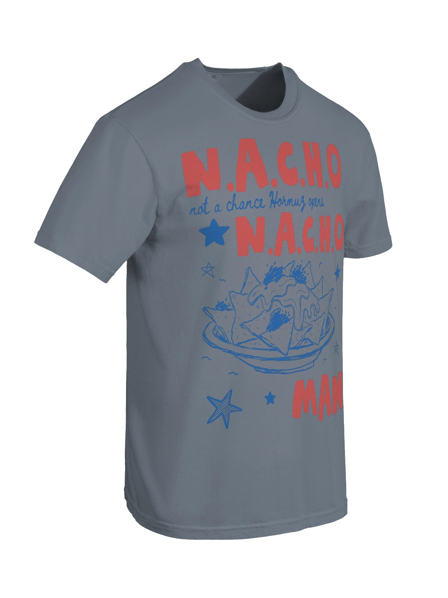 Not A Chance Hormus Opens, N.A.C.H.O. Man Funny Anti Trump Anti War T Shirt product image (92)