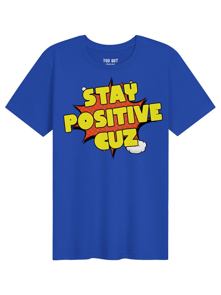 Stay Positive Reminder Super Soft Tee product image (1)