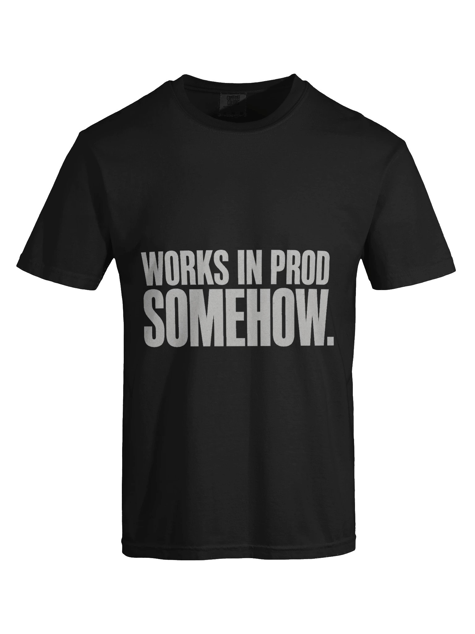 Works In Prod Somehow Tee product image (13)
