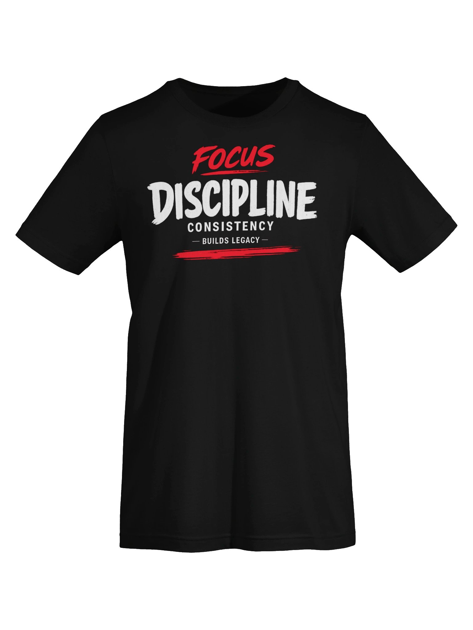 Focus. Discipline. Consistency. Builds Legacy Motivational T-Shirt product image (42)