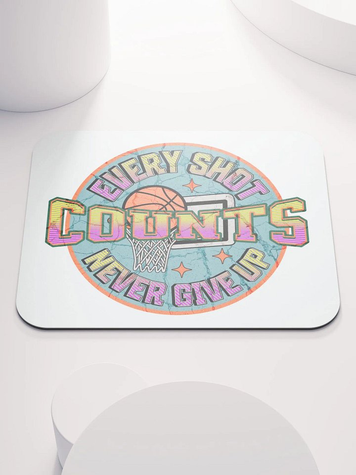 Every Shot Counts Basketball Hoops of Inspiration Mouse Pad product image (1)