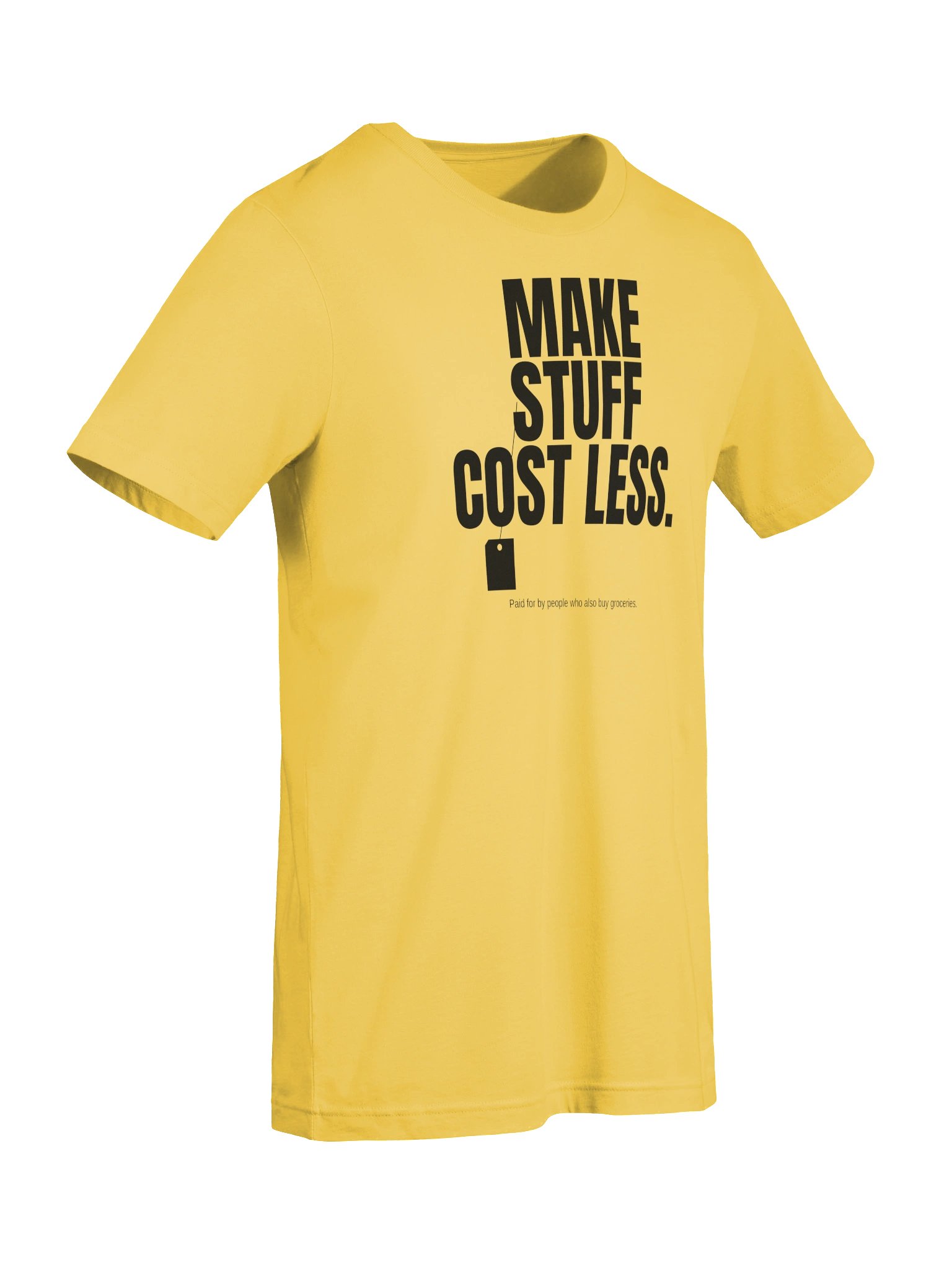 Make Stuff Cost Less Tee product image (7)