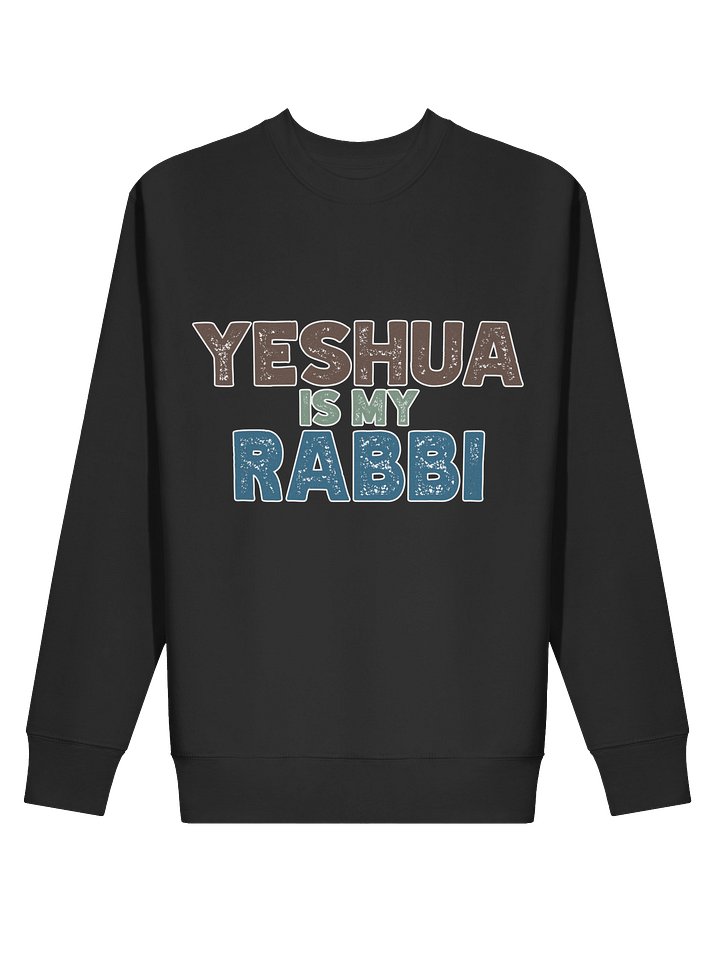 Yeshua is my Rabbi Sweatshirt product image (10)