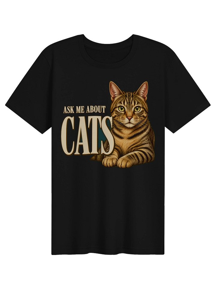 Ask Me About Cats Tee product image (1)