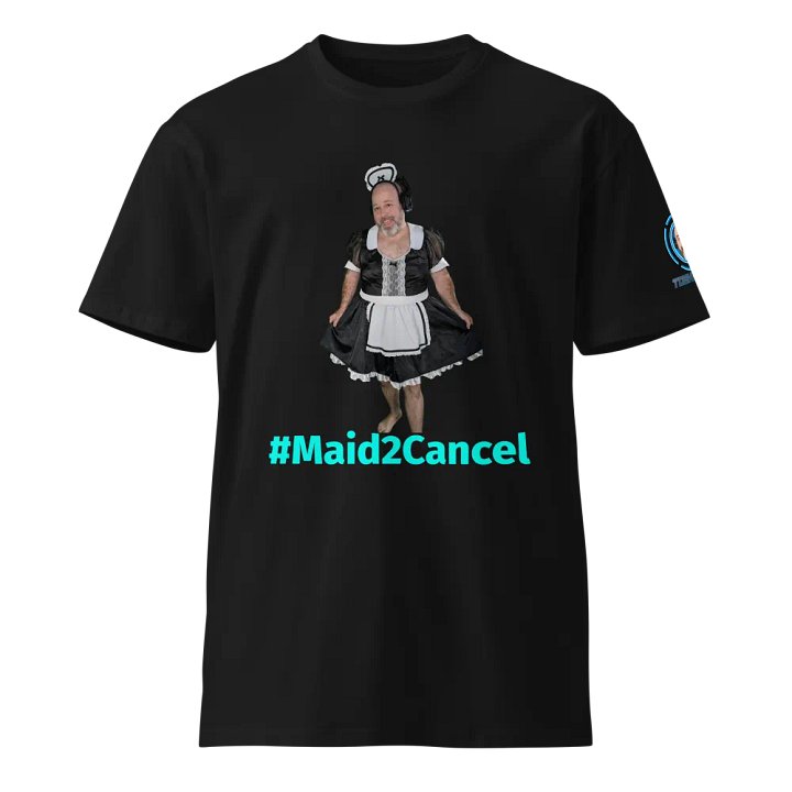 Maid2Cancel Tee product image (1)