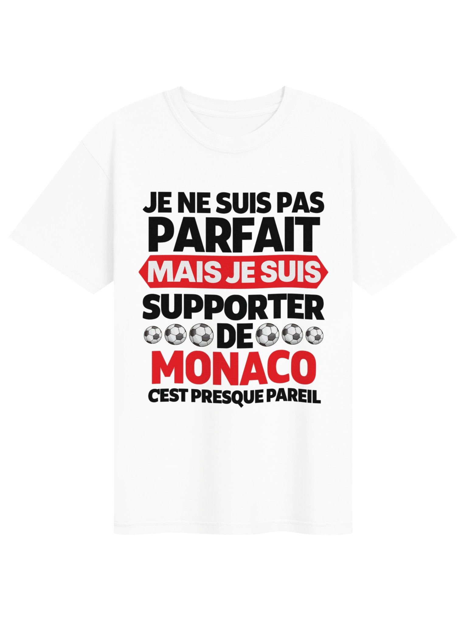 Je ne suis pas parfait mais je suis supporter de monaco c'est presque pareil product image (7)