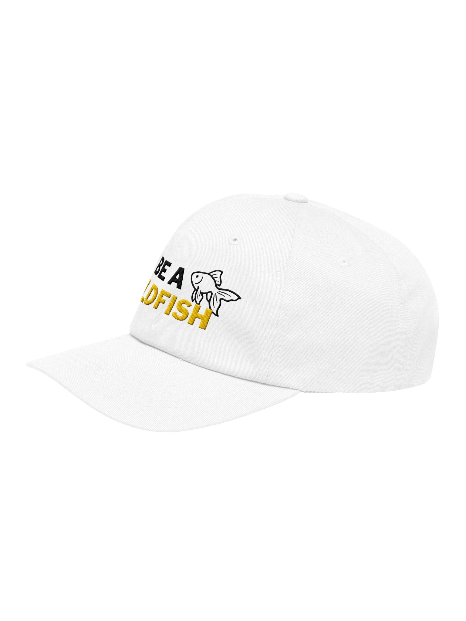 BE A GOLDFISH (Ted Lasso quote) Hat product image (3)