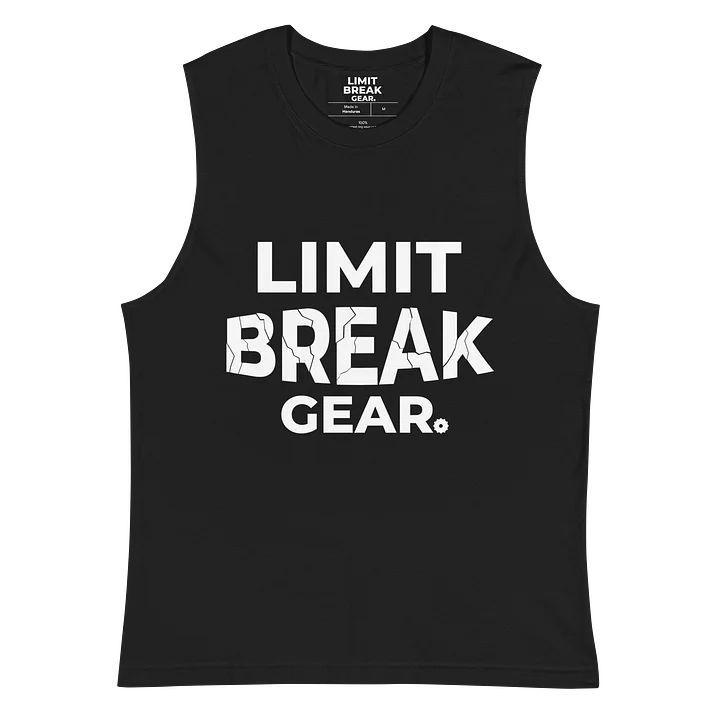 Limit Break Gear Shatter Muscle Tank - white logo product image (2)