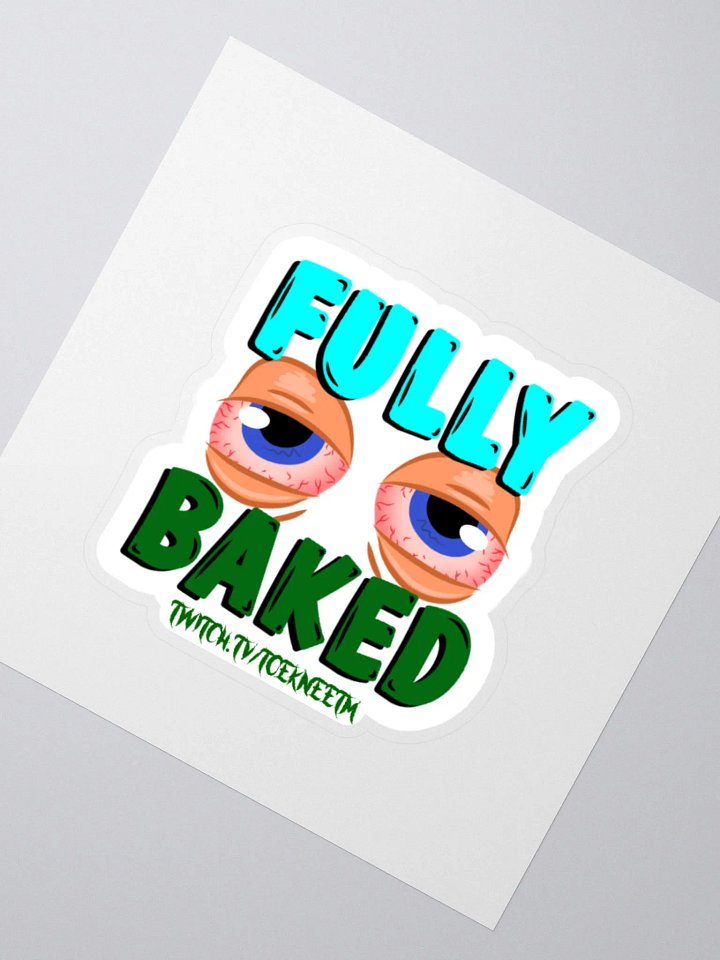 Fully Baked Sticker product image (2)