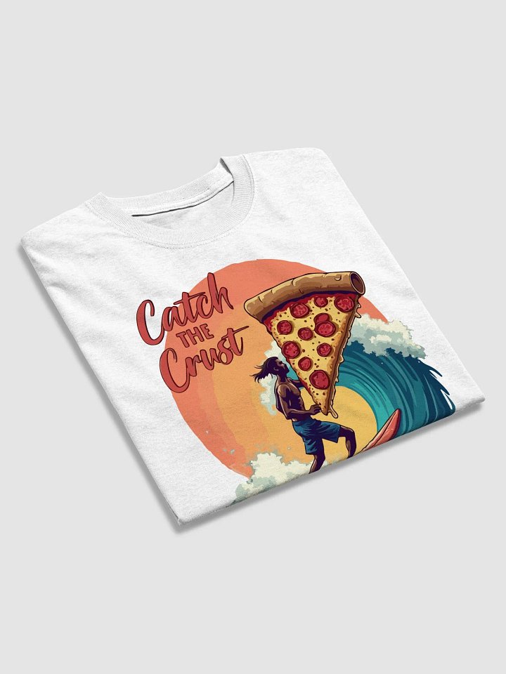 Catch the Crust T-Shirt product image (2)