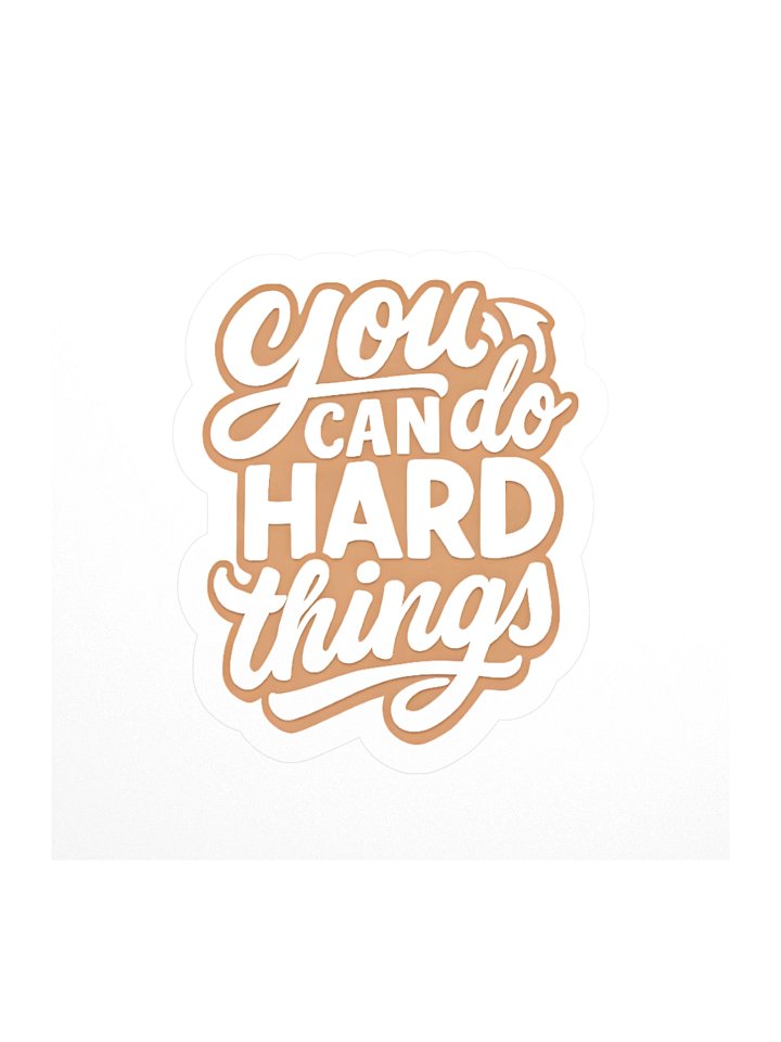 "You Can Do Hard Things" Sticker product image (1)