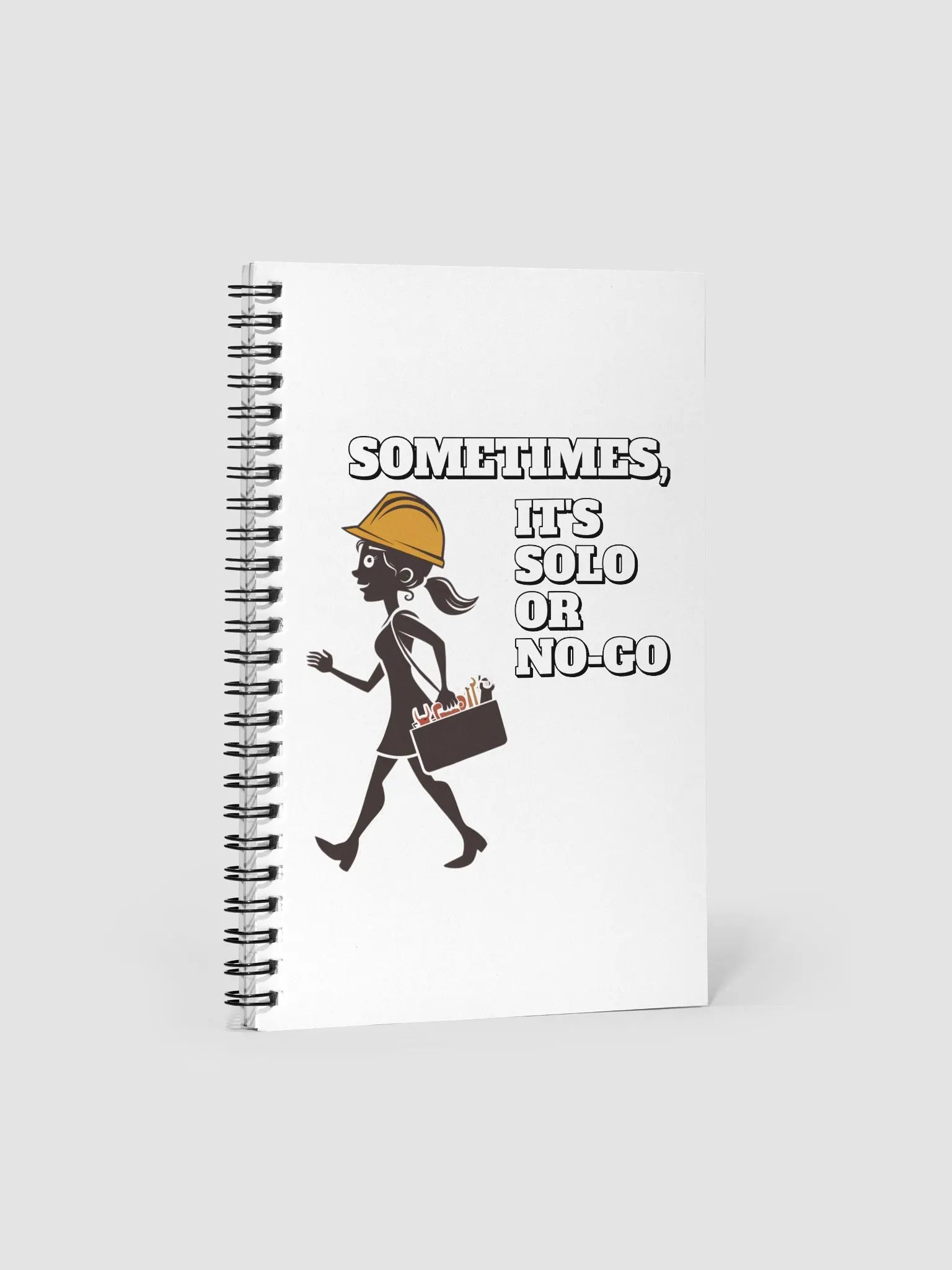 Sometimes, It's Solo or No-Go - Inspirational Spiral Notebook product image (3)