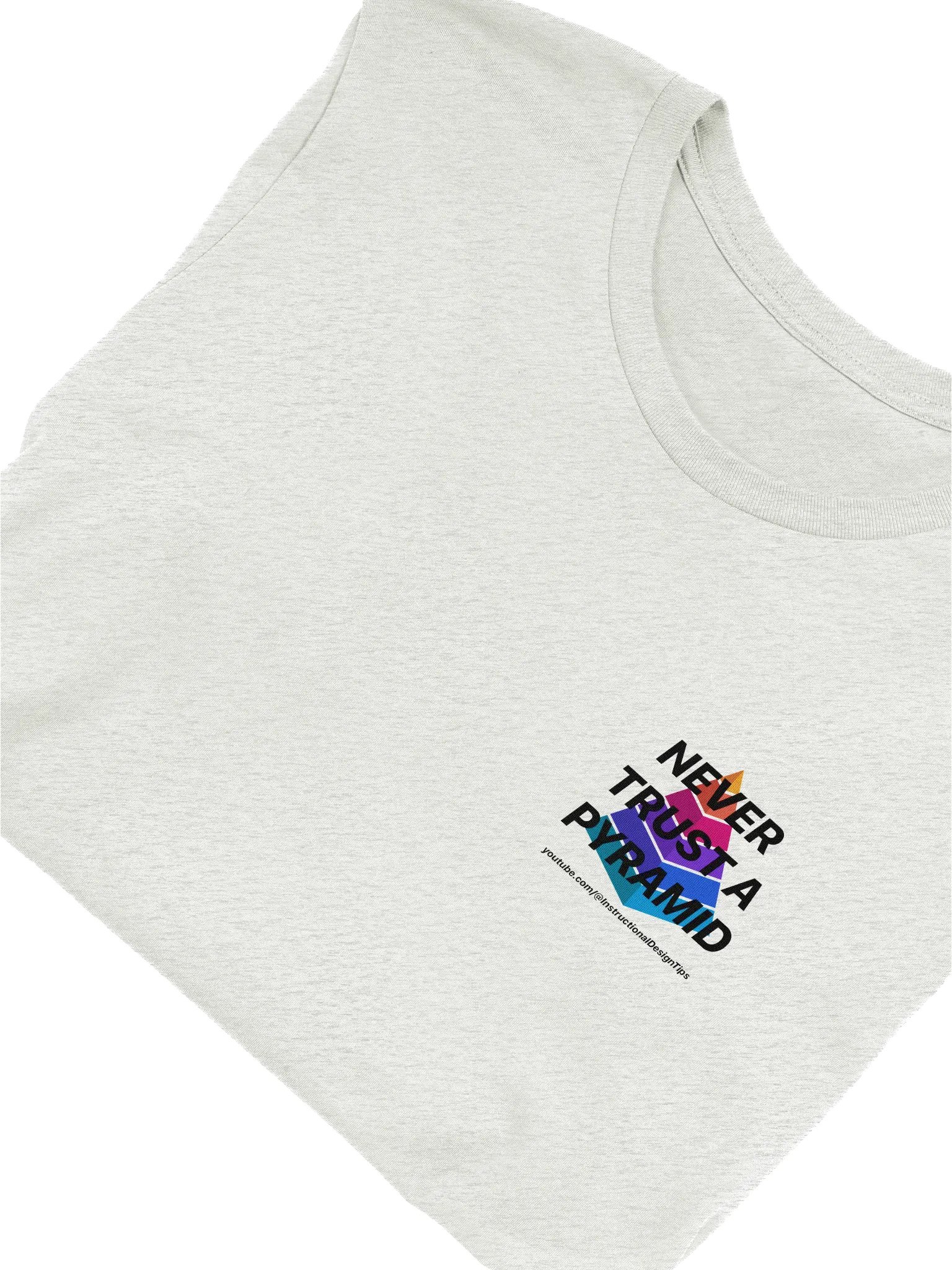 Women's T-shirt: Never Trust a Pyramid product image (5)