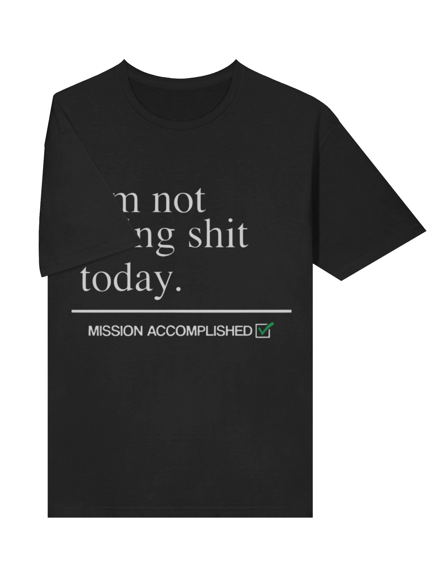 I’m Not Doing Shit Today Shirt product image (3)