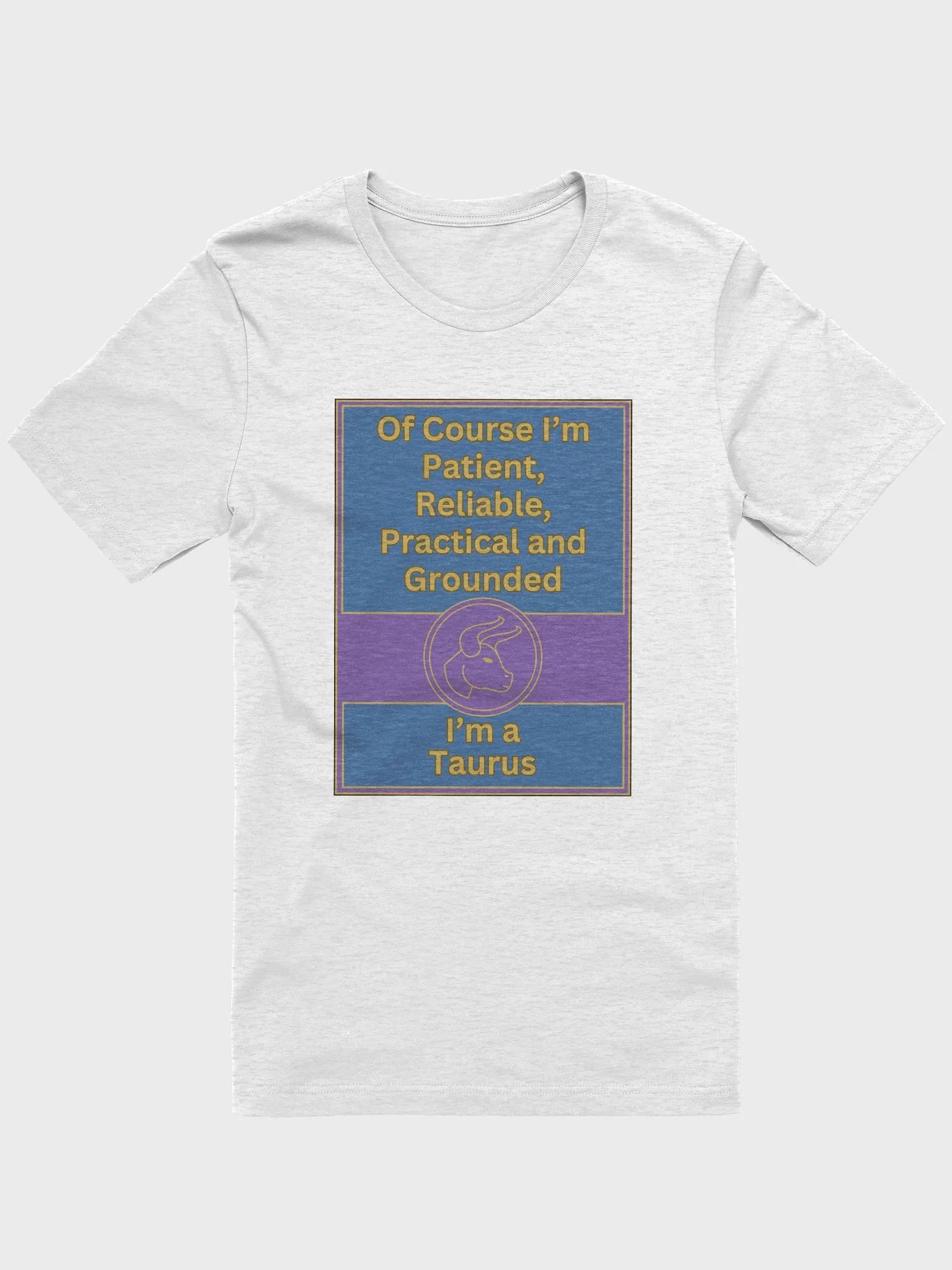 Of Course I’m Taurus Zodiac Sign T-Shirt, Zodiac Sign Vibes T-Shirt, Taurus T-Shirt, Astrological T-shirt product image (3)