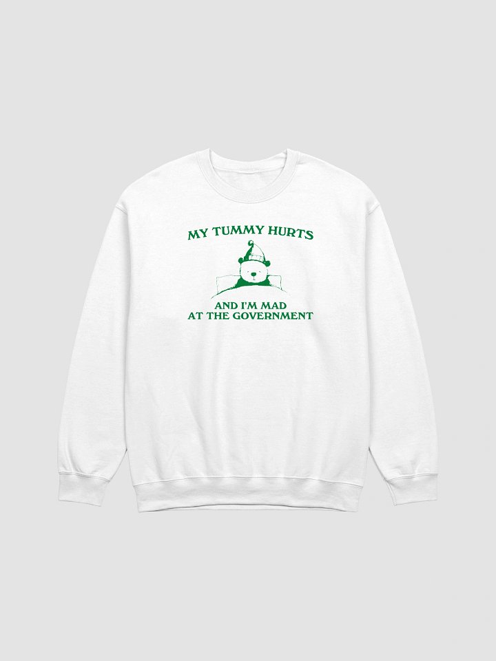 My tummy hurts and I'm mad Crewneck product image (1)