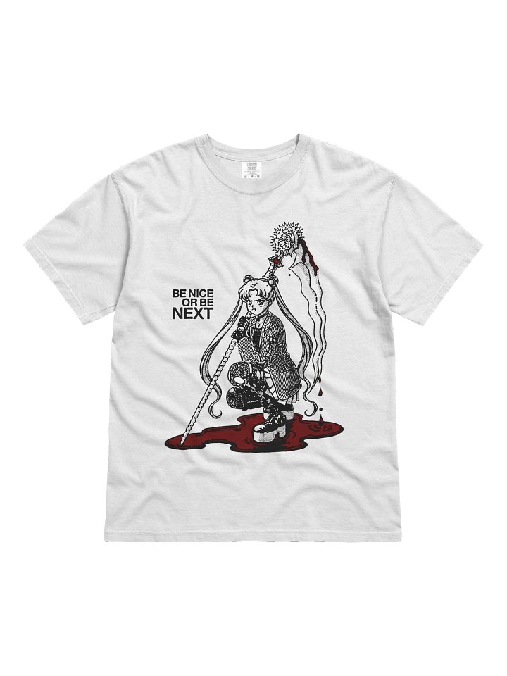 BE NICE OR BE NEXT ! T-shirt. white vers. product image (2)