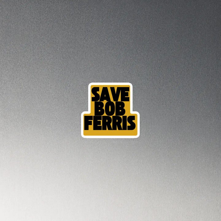 Save Bob Ferris Magnet product image (4)