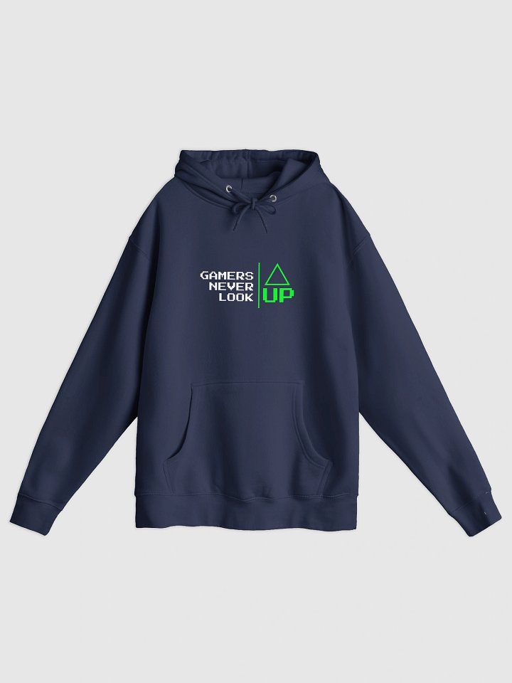 Gamers Never Look UP Unisex Hoodie product image (2)
