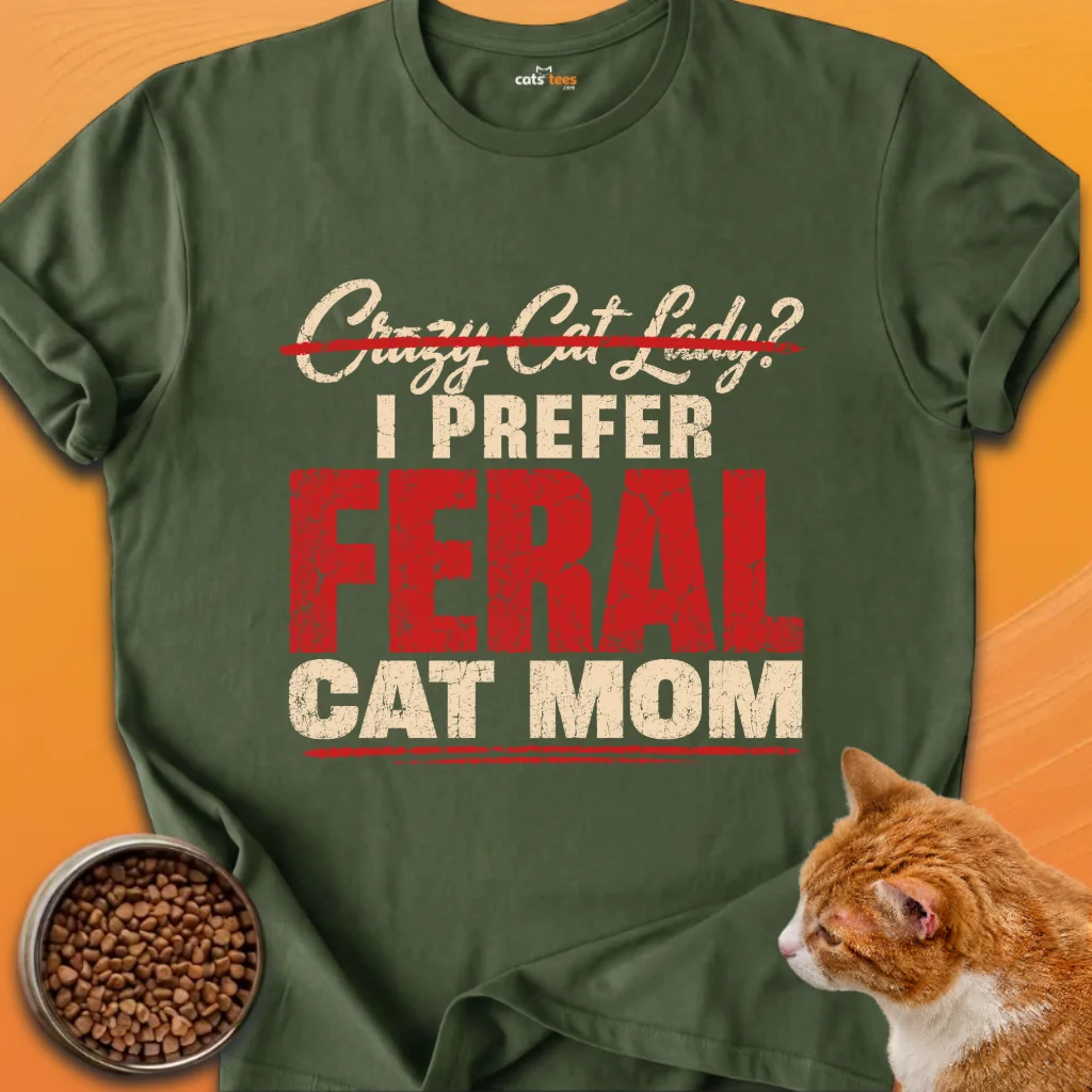 I Prefer Feral Cat Mom product image (20)