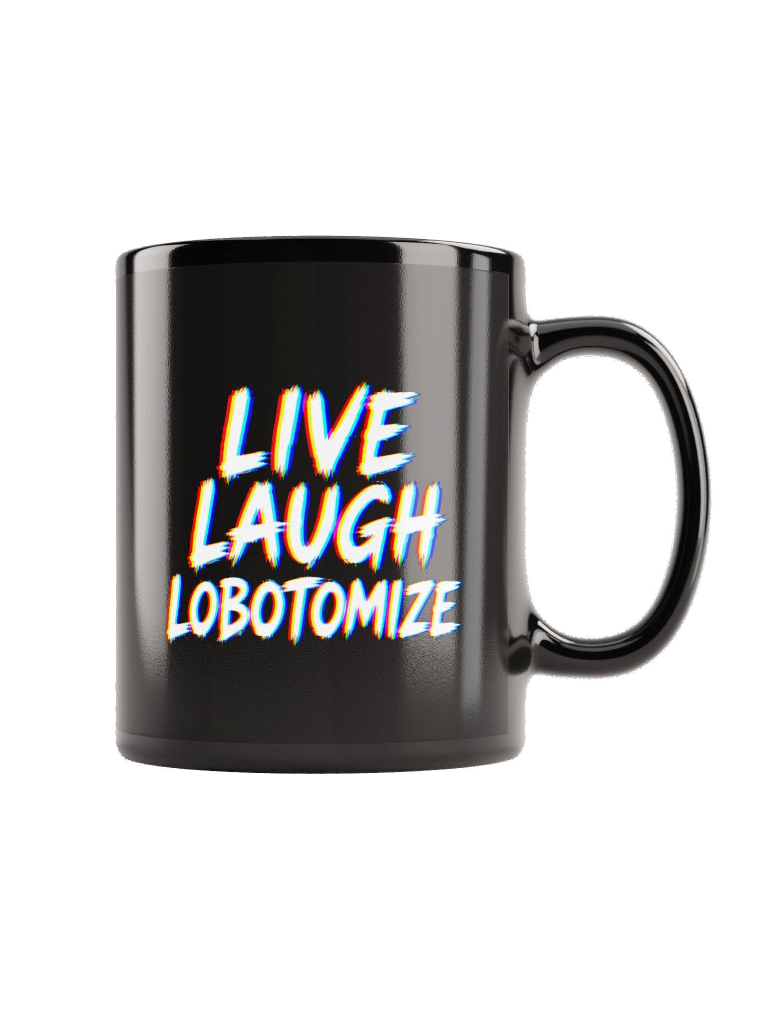 Live Laugh Lobotomize2 Mug product image (5)