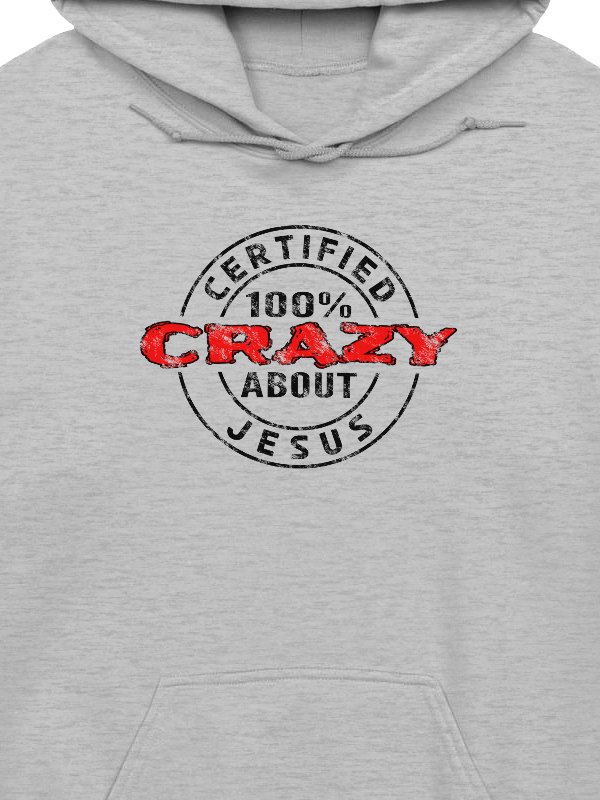 Certified 100% Crazy About Jesus (Dark Design) Hoodie product image (2)