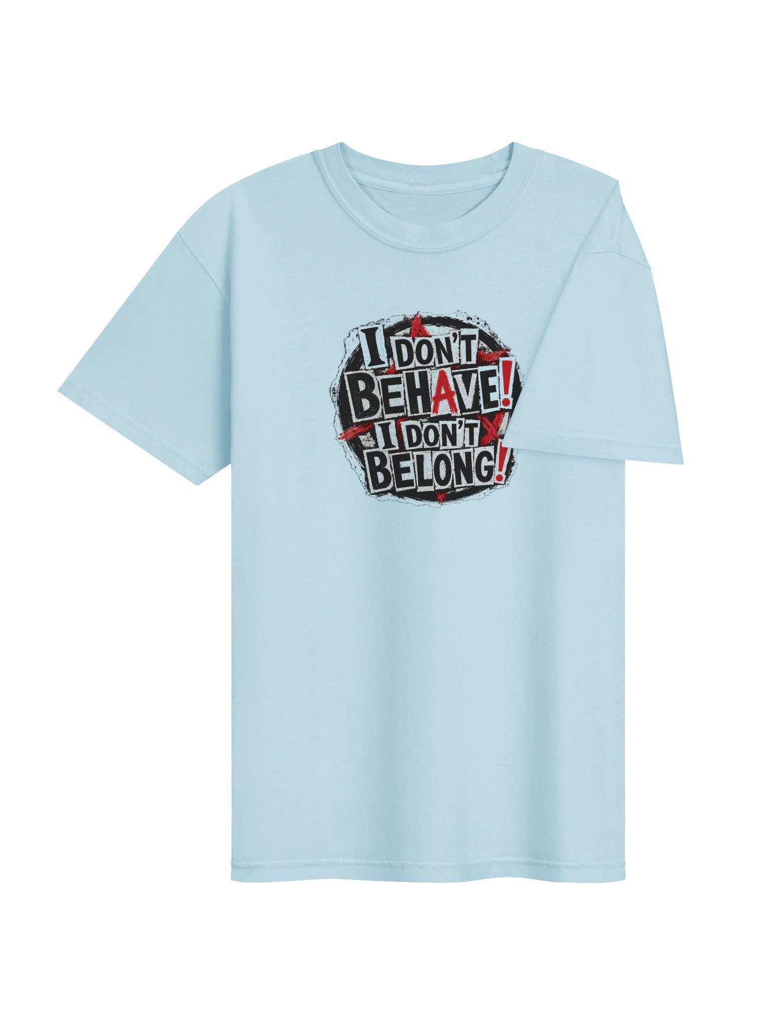 I Don't Behave Tee product image (4)