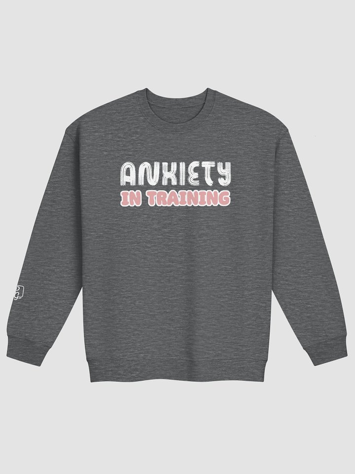 Anxiety in Training Crewneck Sweatshirt product image (1)