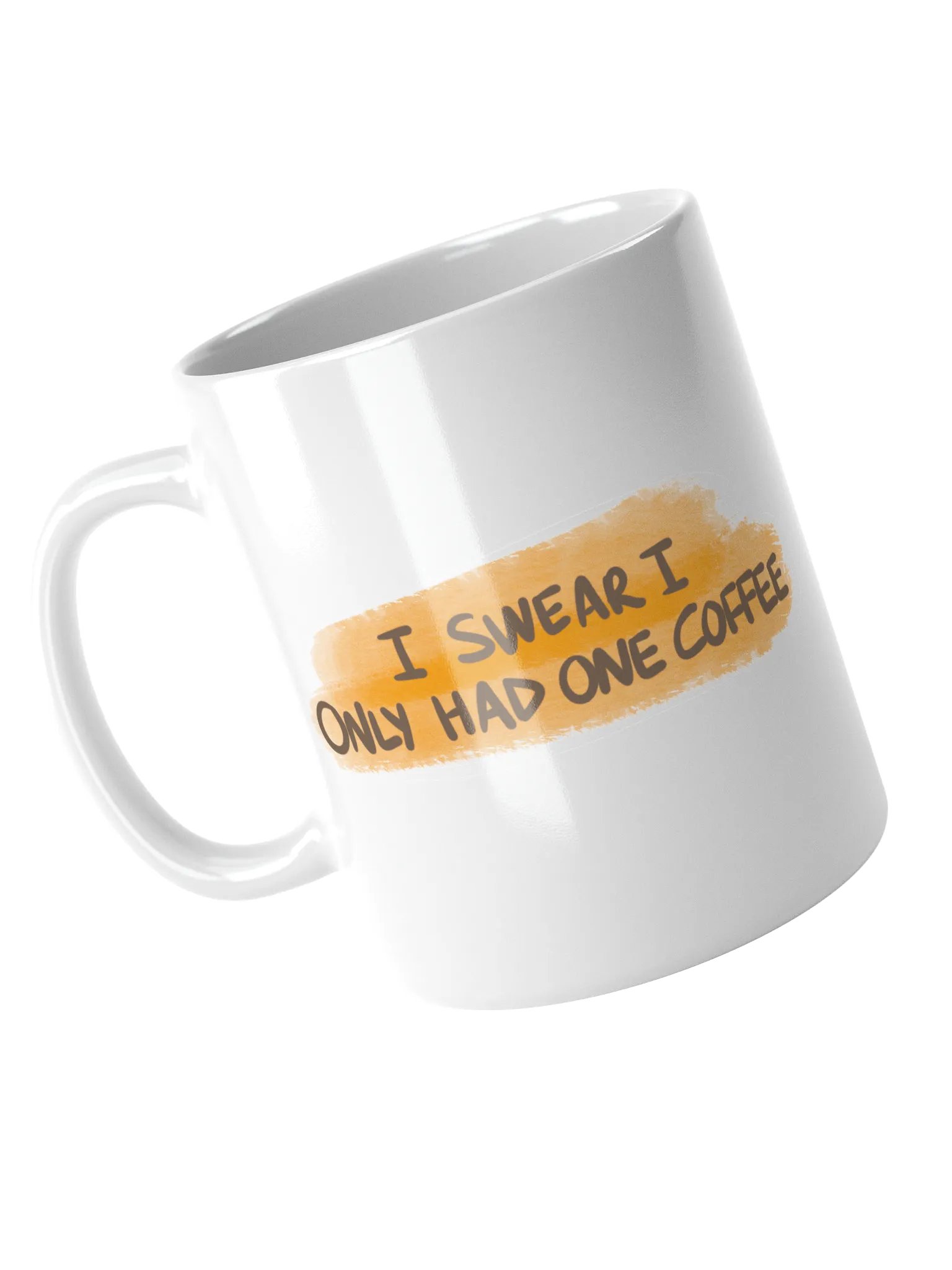 I Swear I Had Only One Coffee Mug product image (4)
