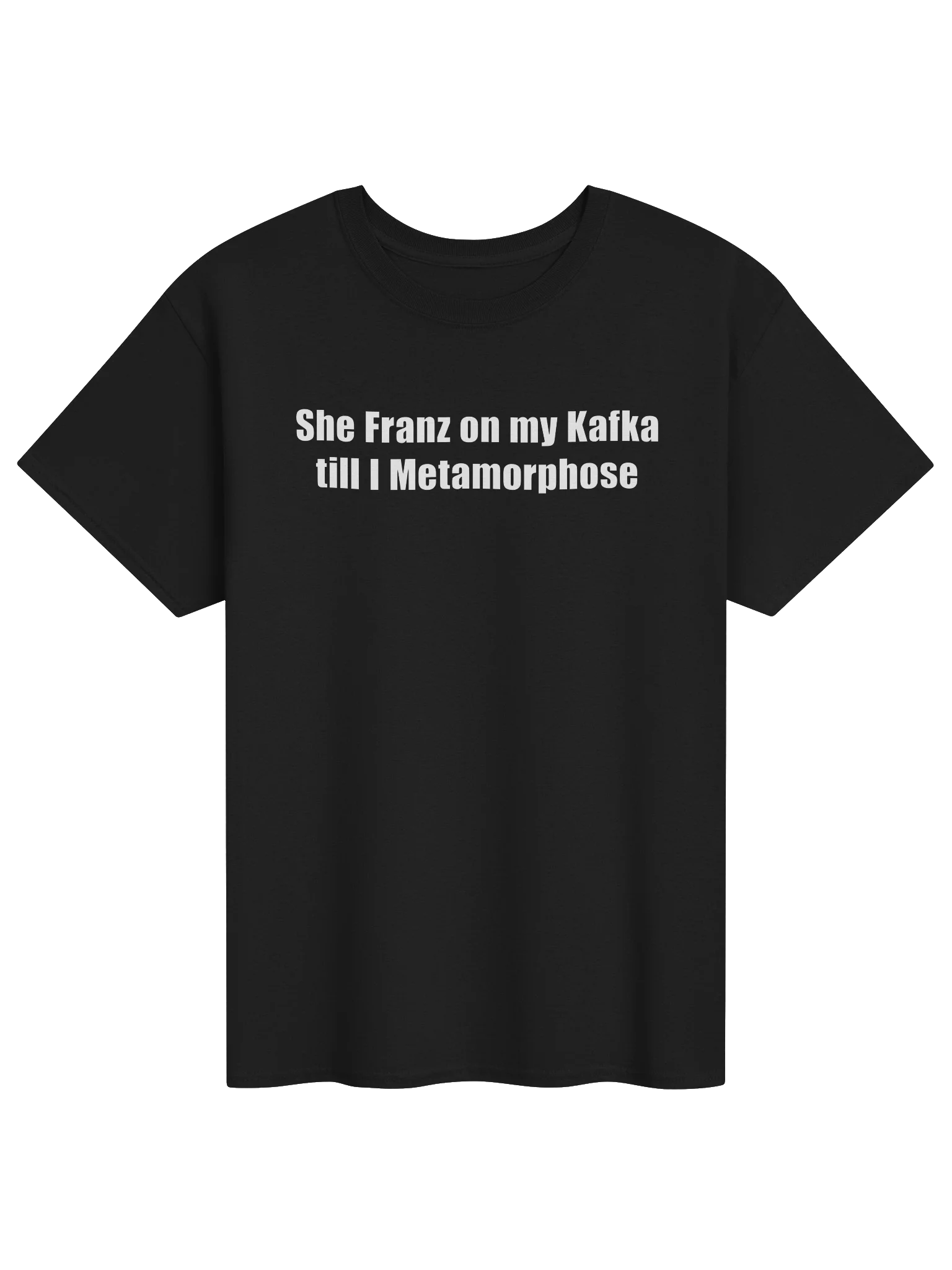 She Franz on my Kafka till I Metamorphose product image (4)