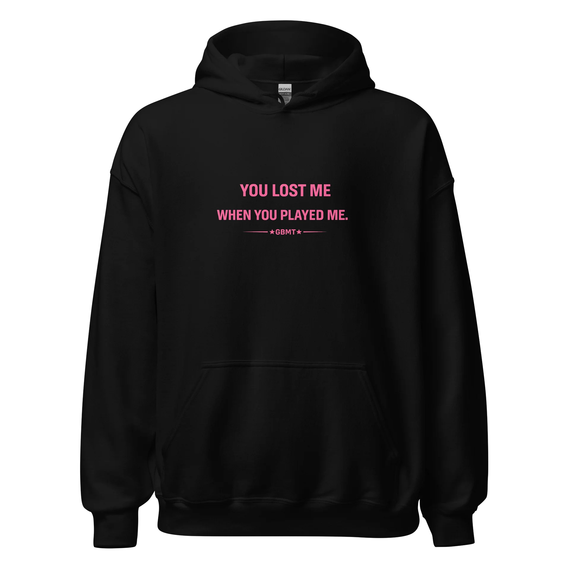 “You Lost Me When You Played Me” – Women’s Power Statement Hoodie (GBMT Edition) product image (1)