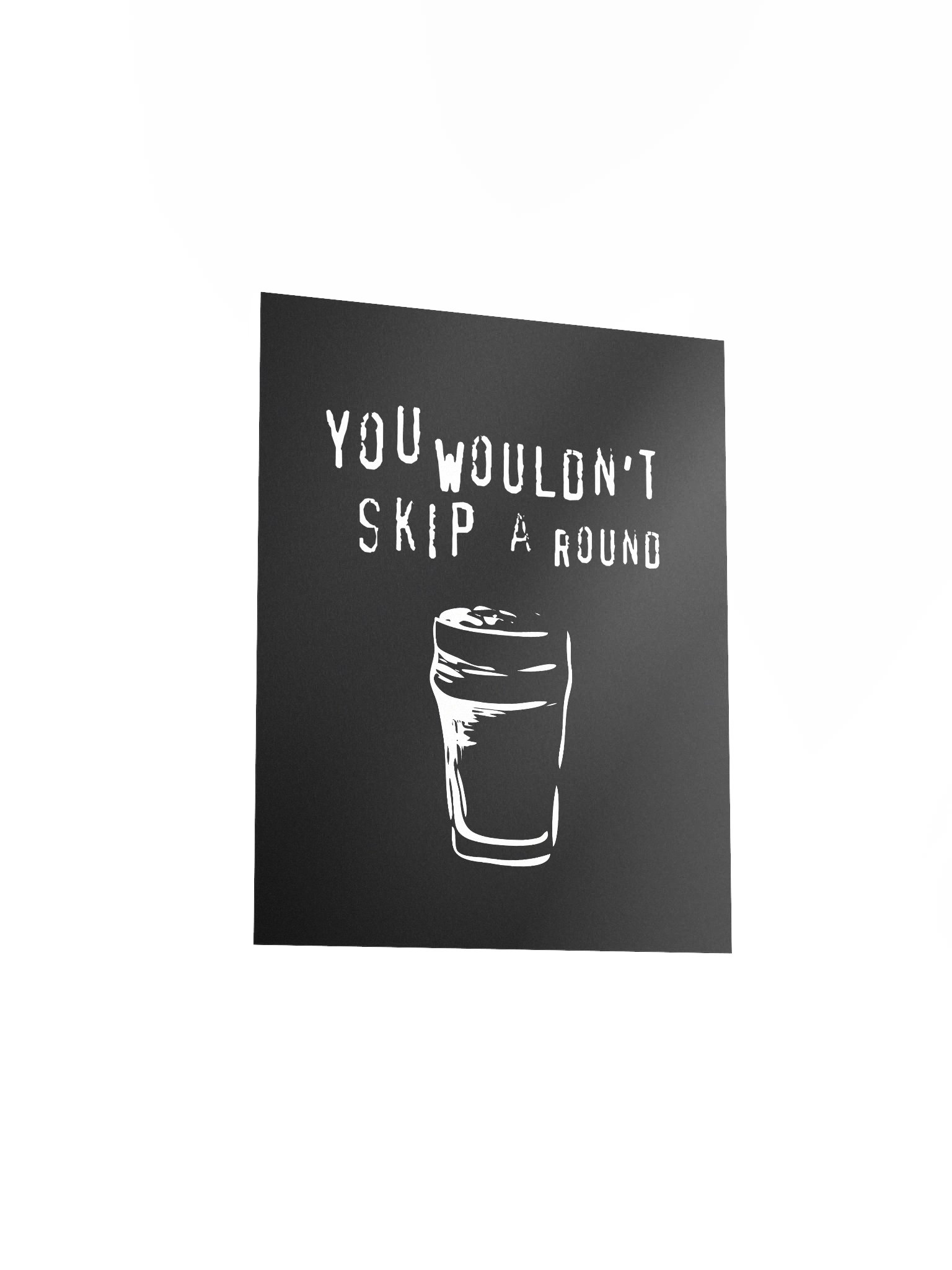 You Wouldn't Skip A Round | Enhanced Matte Paper Poster Print product image (3)