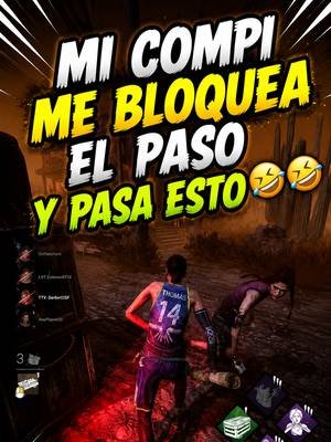 mi compi me bloquea el paso 🤣🤣#DBD #deadbydaylight #deadbydaylightespañol #deadbydaylightsurvivors