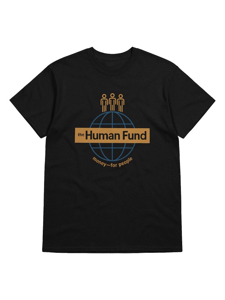 Human Fund T-Shirt product image (1)