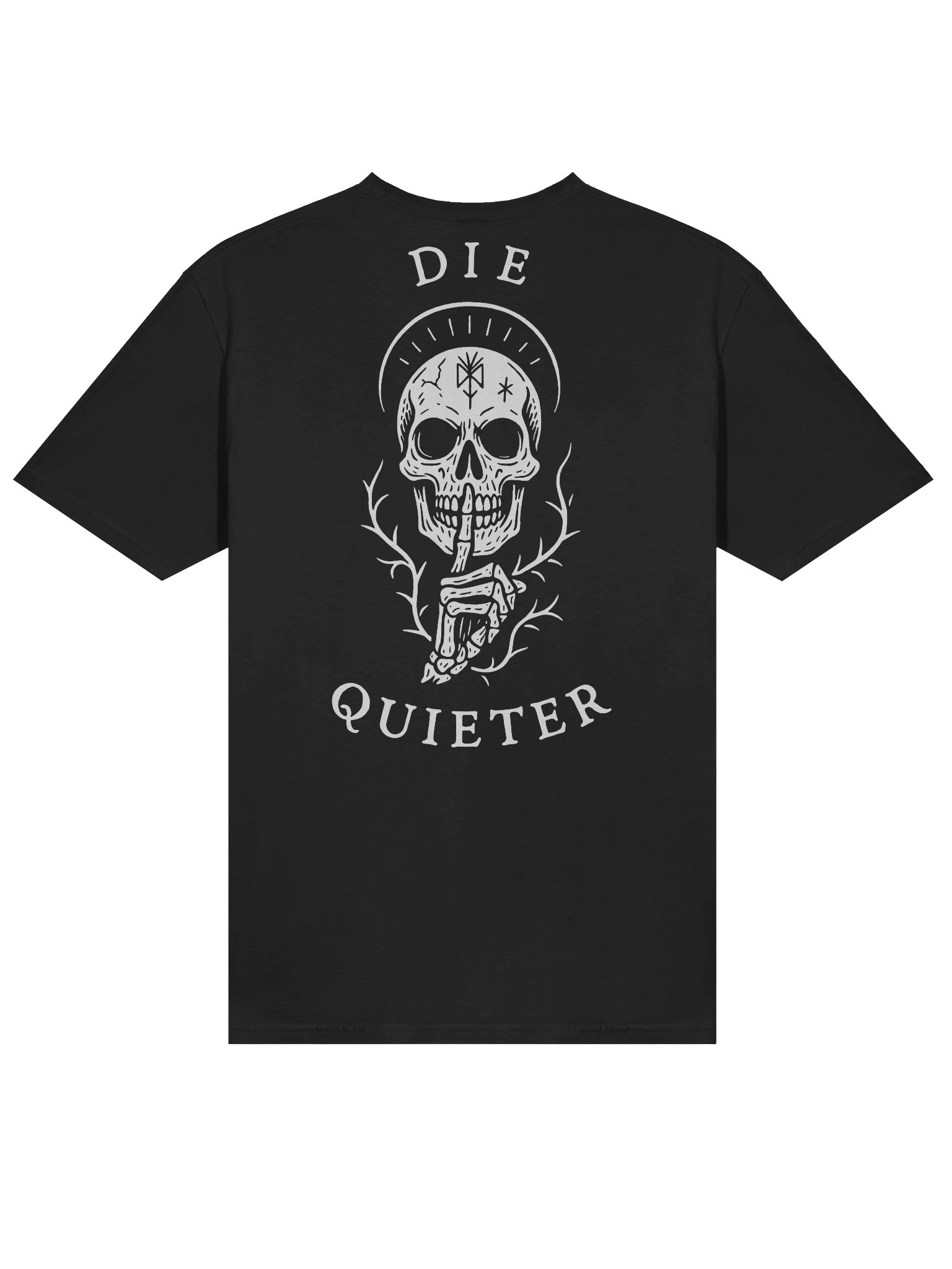Die Quieter - Unisex T-Shirt product image (5)