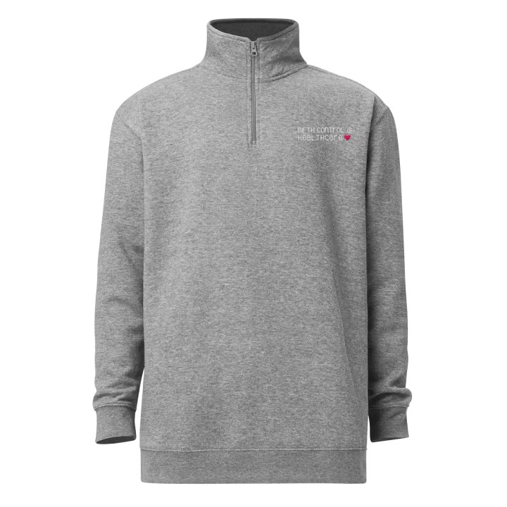 birth control is healthcare (quarter zip) product image (1)