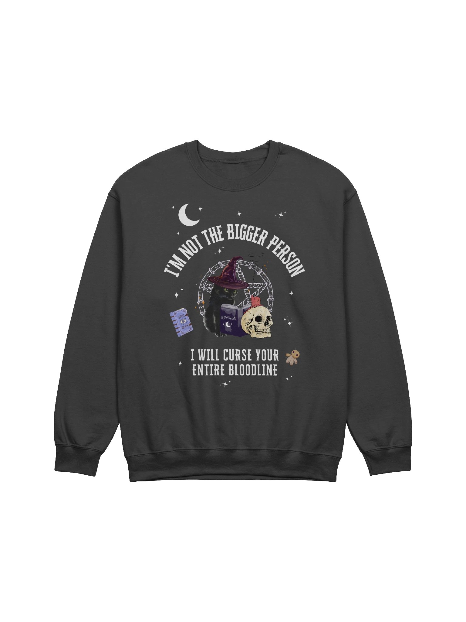 I'm Not The Bigger Person I will Curse Your Entire Bloodline Sweatshirt product image (9)