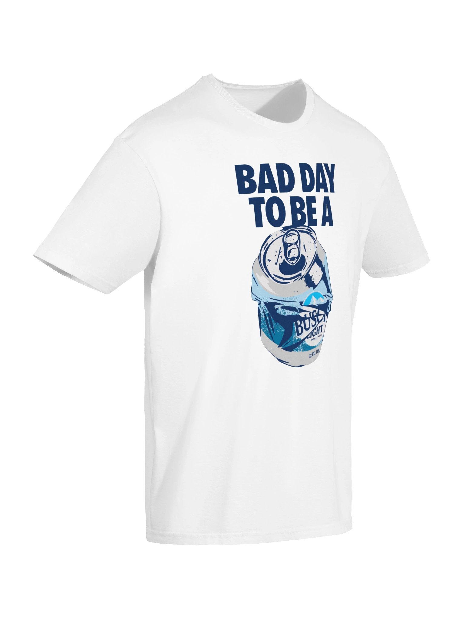 Busch Light - Bad Day T-Shirt product image (17)