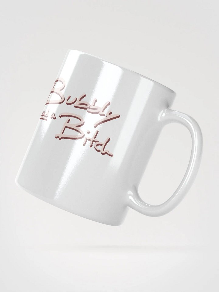 Bubbly and a B*tch (blush shadow design) mug product image (3)