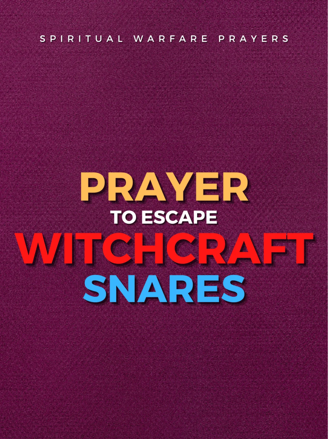 Prayer To Escape Witchcraft Snares product image (1)