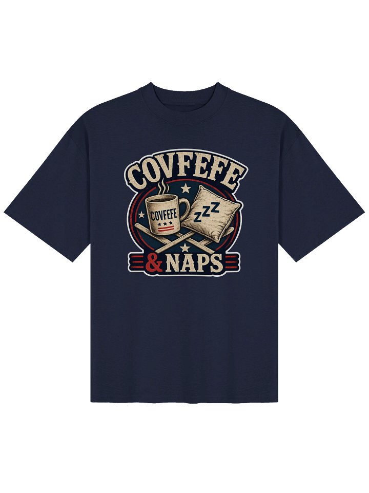COVFEFE & NAPS – Organic Oversized T-Shirt product image (25)