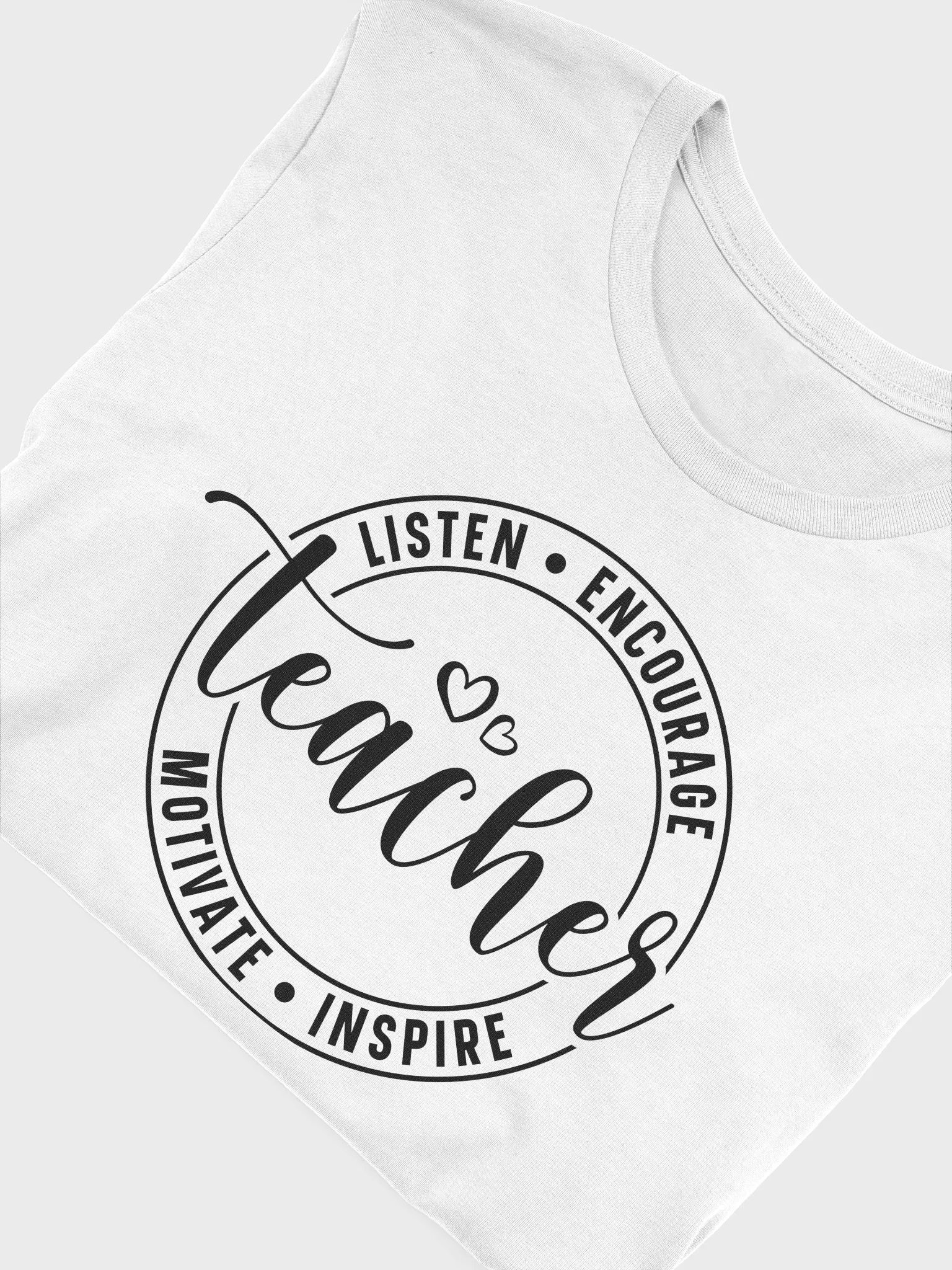 Teacher Listen Encourage Motivate Inspire - Women's White T-Shirt product image (6)
