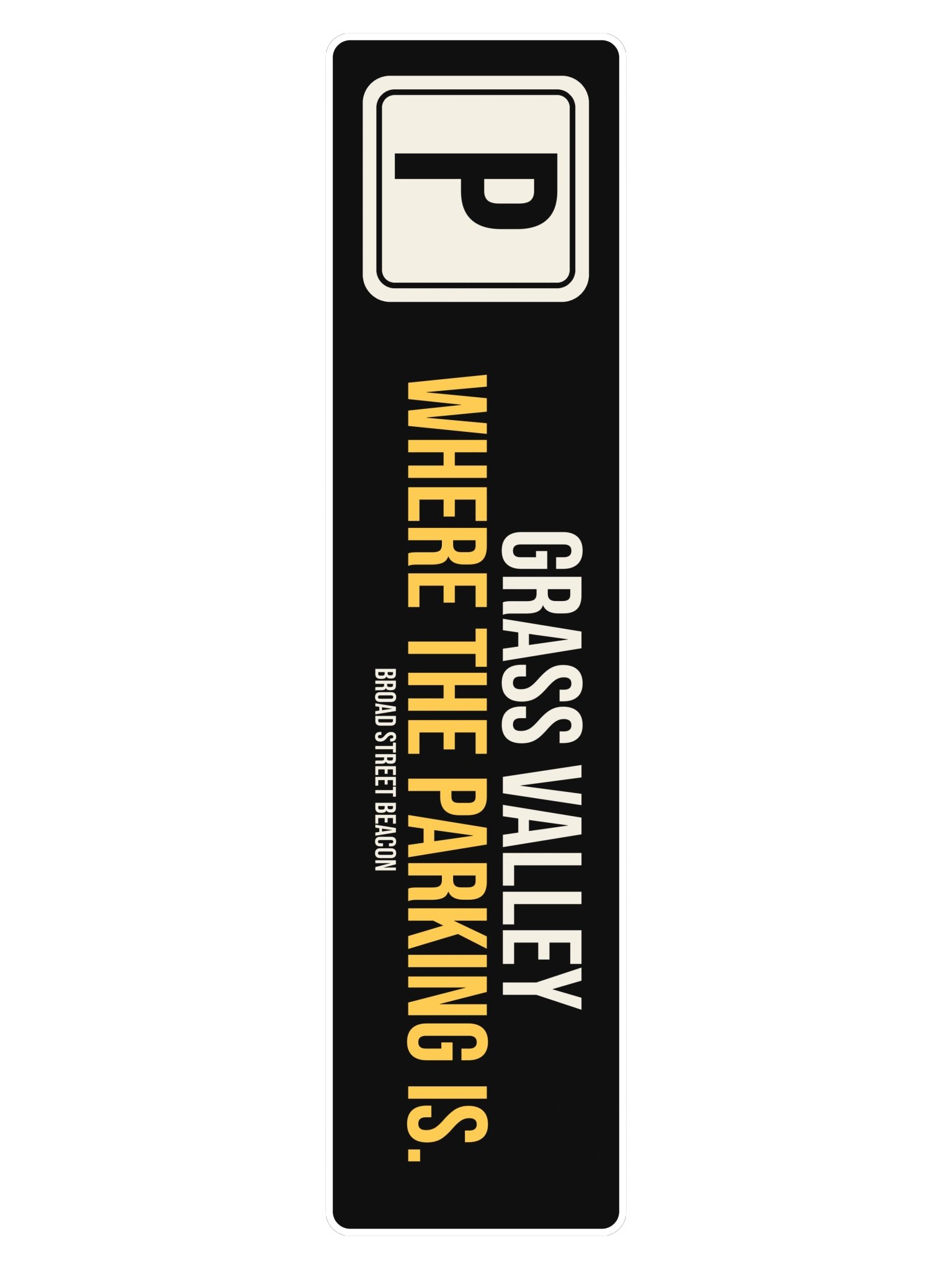 Grass Valley: Where the Parking Is Bumper Sticker product image (3)