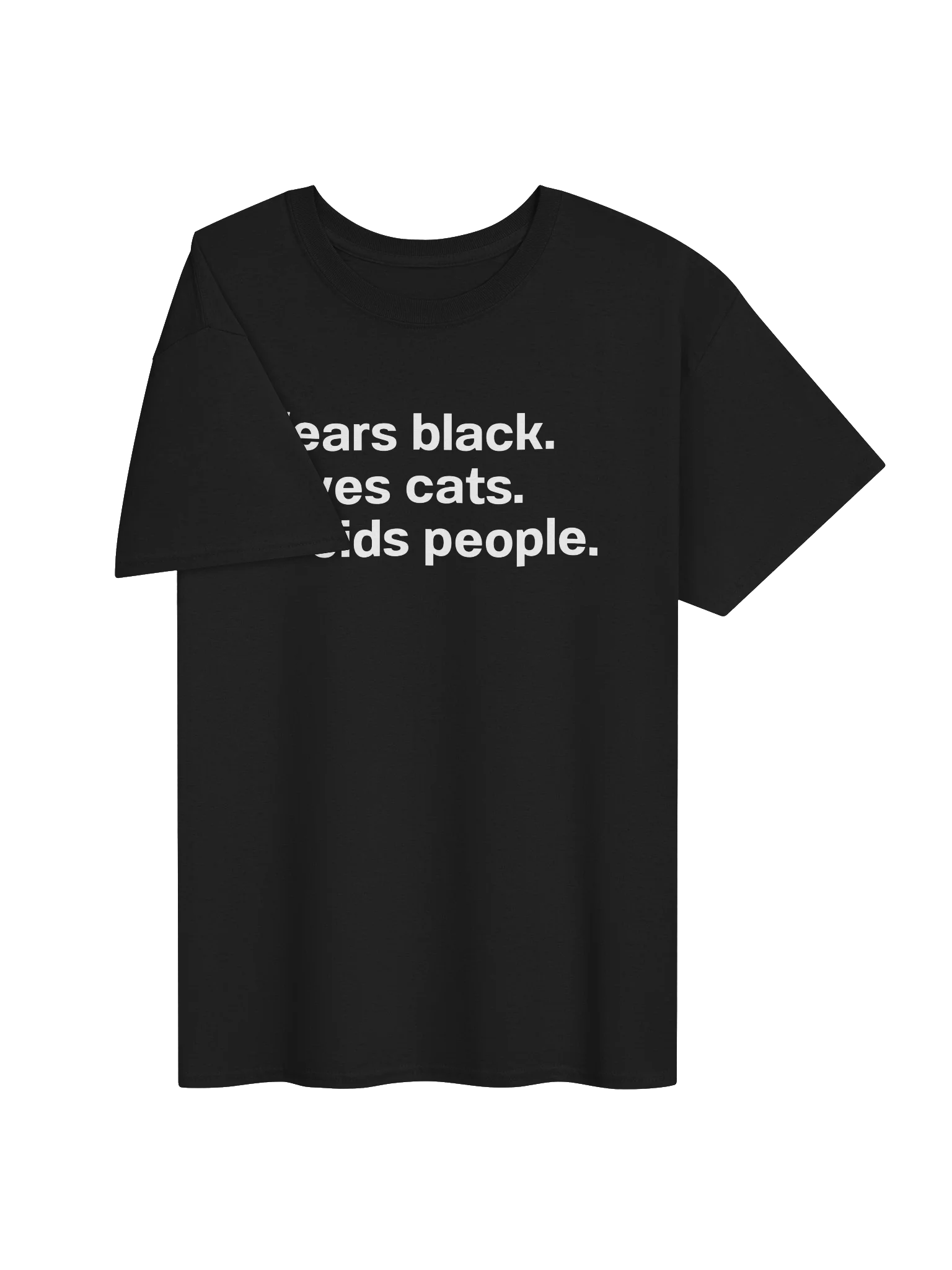 Wears black. Loves cats. Avoids people. Unisex Shirt product image (3)