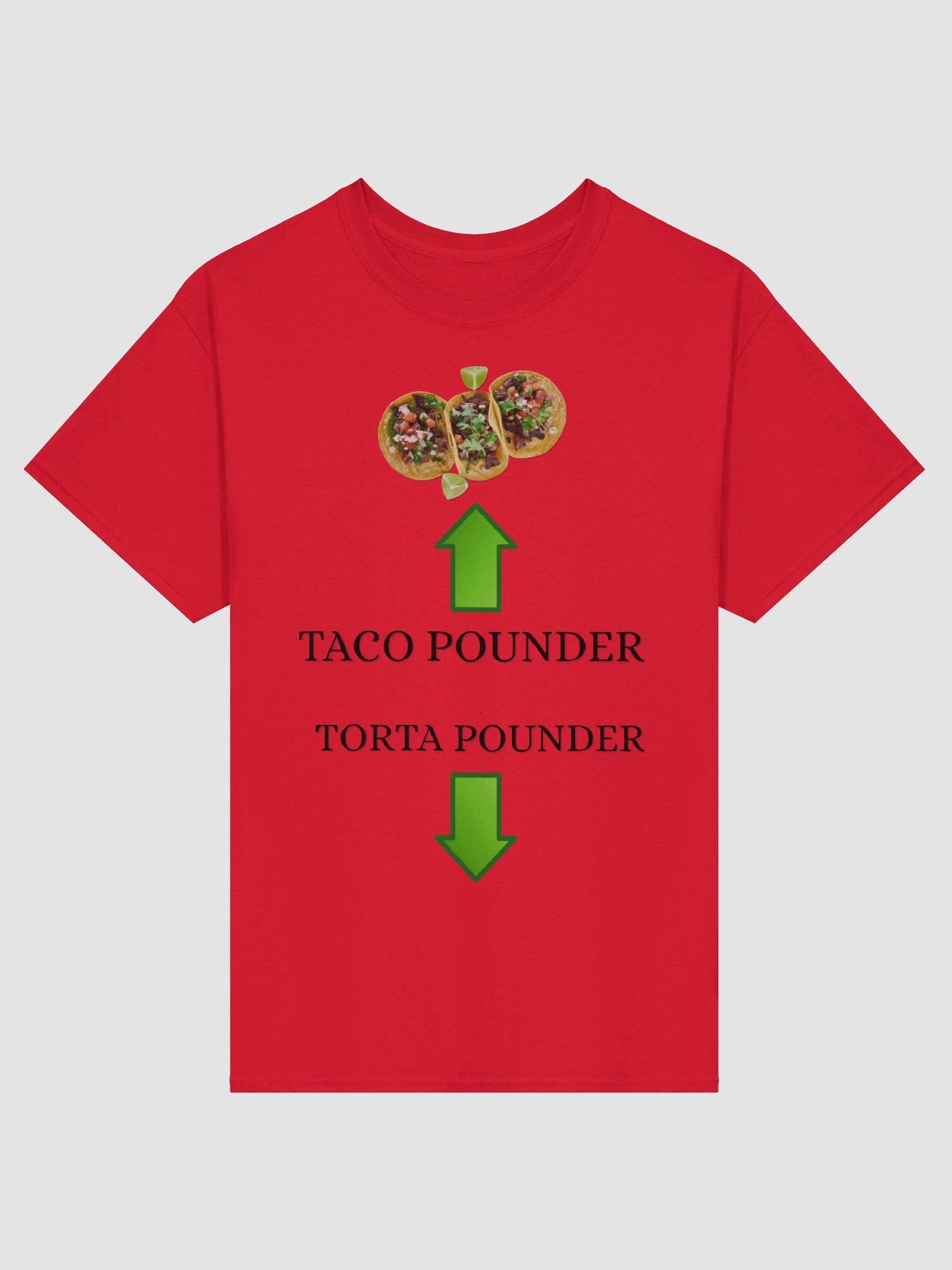 Taco Pounder Torta Pounder Shirt product image (4)