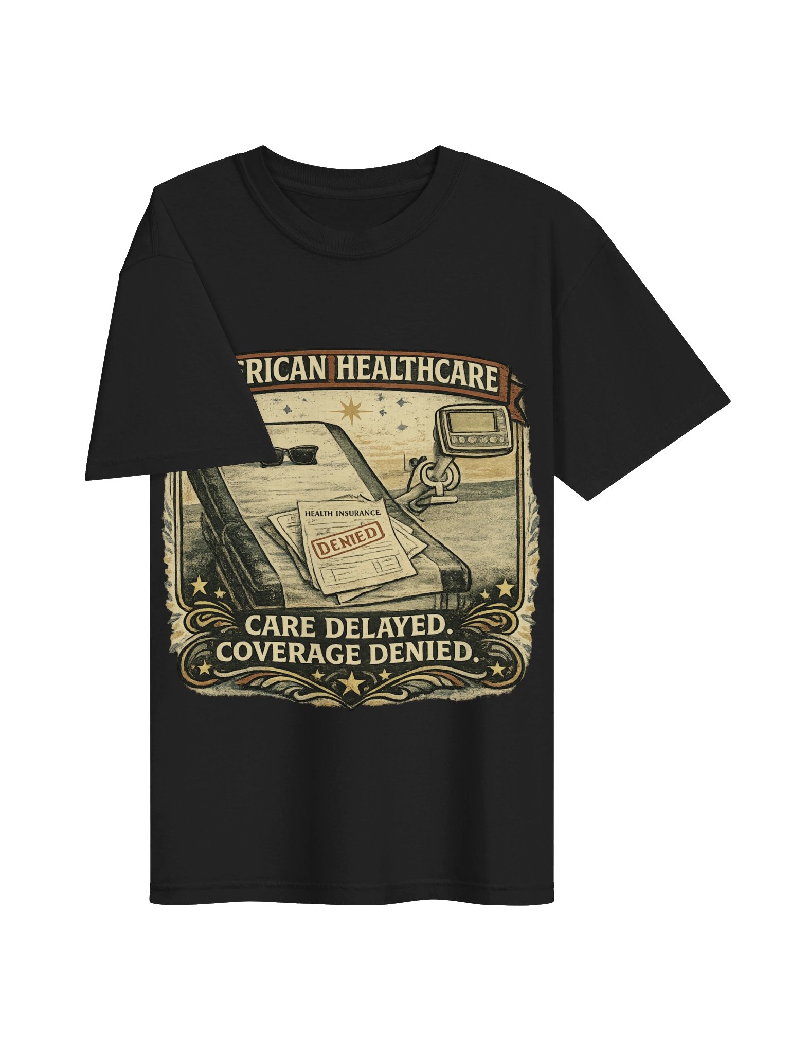 Care Delayed. Coverage Denied. (Black) product image (3)