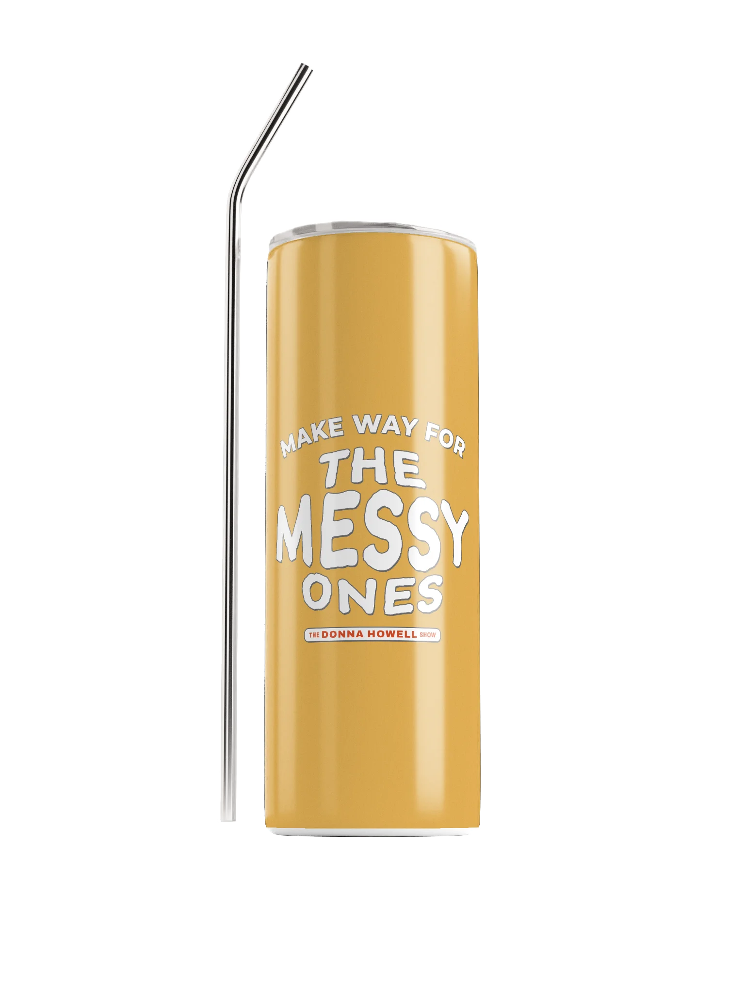 Make Way for the Messy Ones Heavy Duty Stainless Steel Tumbler product image (1)