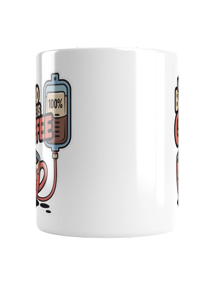 My Blood Type Is Coffee Funny Mug – Caffeine Addict Gift product image (2)